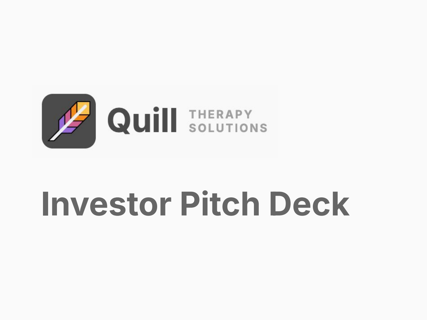 Quill's investor pitch deck., page 1